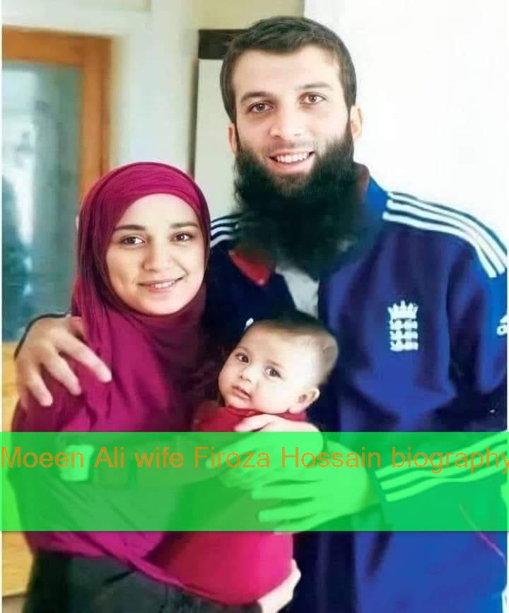Photo of About Moeen Ali and Moeen Ali’s Wife Firoza Hossain Biography