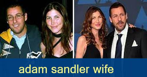 Photo of About Adam Sandler and Adam Sandler’s wife Jackie Sandler Biography