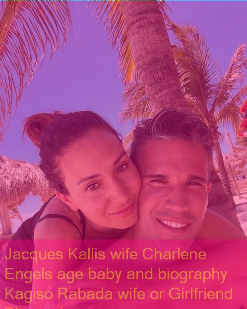 Jacques Kallis wife Charlene Engels age baby and biography Kagiso Rabada wife or Girlfriend Biography